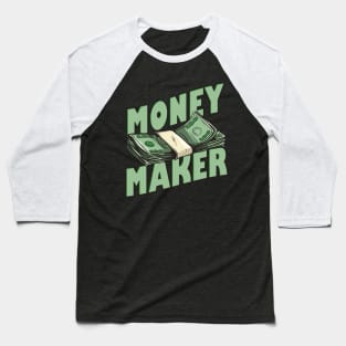 Money Maker Baseball T-Shirt